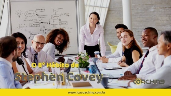 O 8º Hábito de Stephen Covey